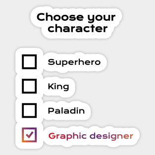 Choose graphic designer Sticker